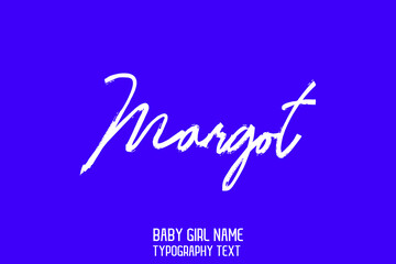 Margot Girl Name Stylish Cursive Brush Calligraphy Lettering Sign on Blue Background