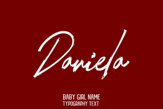 Daniela Beautiful Handwritten Inscription Bush Lettering Baby Girl Name on Maroon Background 