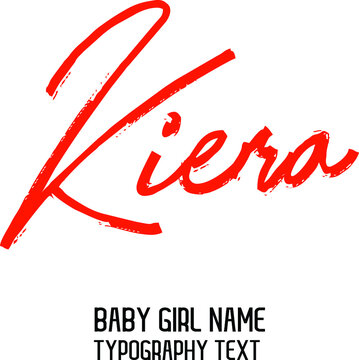 Kiera Baby Girl Name Handwritten Lettering Modern Red Color Brush Calligraphy Text