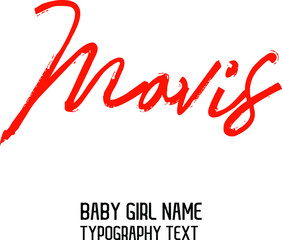 Mavis Girl Baby Name in Stylish Red Color Brush Calligraphy Lettering