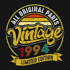 Vintage 1994 all original parts limited edition retro birthday typography design vector eps