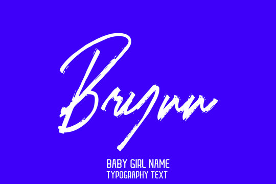 Brynn Girl Name Handwritten Brush Calligraphy  Text Beautiful on Blue Background