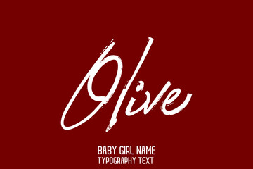 Lettering Sign in Stylish Typography Text Baby Name Olive on Maroon Background