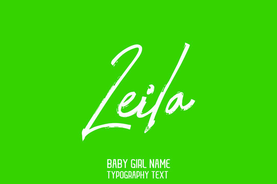 Leila Baby Girl Name in Stylish Cursive Brush Typography Text on Green Background