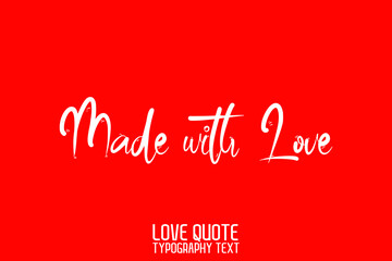 Made with Love Handwritten Modern Cursive Lettering on Red Background