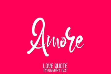 Fototapeta na wymiar Amore Typographic White Color Text Love Quote on Light Pink Background