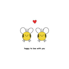 Illustration of two happy and in love bees. Happy to be with you. Valentine's day background. Valentine's day card. 14th February.