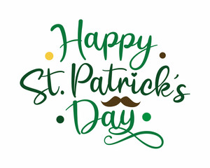 Happy St. Patrick's Day - funny Irish Day colorful lettering with White Background.