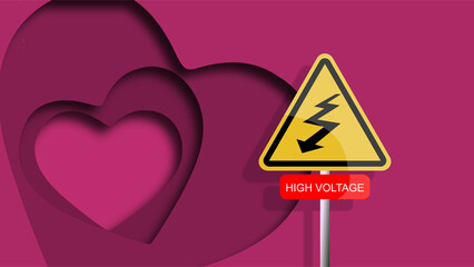 Lots of love, FEELINGS. Danger HIGH VOLTAGE yellow triangular sign. Hazard symbol. Riskiness, communication. Heart illustration. Shadow effect in the background. Relationship and affection.