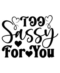 Sassy SVG Bundle, Sassy Quotes SVG, Funny Sarcastic Svg Bundle, Sassy Sayings Svg, Funny Quotes Svg, Salty Svg