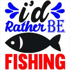 I'd rather be fishing