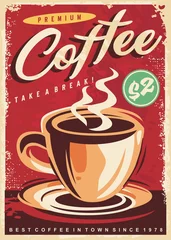 Rolgordijnen Coffee poster decoration for cafe bar or restaurant. Retro flyer or banner design with hot beverage. Cup of coffee vector illustration on old paper texture. © lukeruk