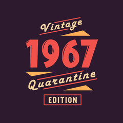 Vintage 1967 Quarantine Edition. 1967 Vintage Retro Birthday