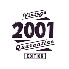 Obraz premium Born in 2001 Vintage Retro Birthday, Vintage 2001 Quarantine Edition