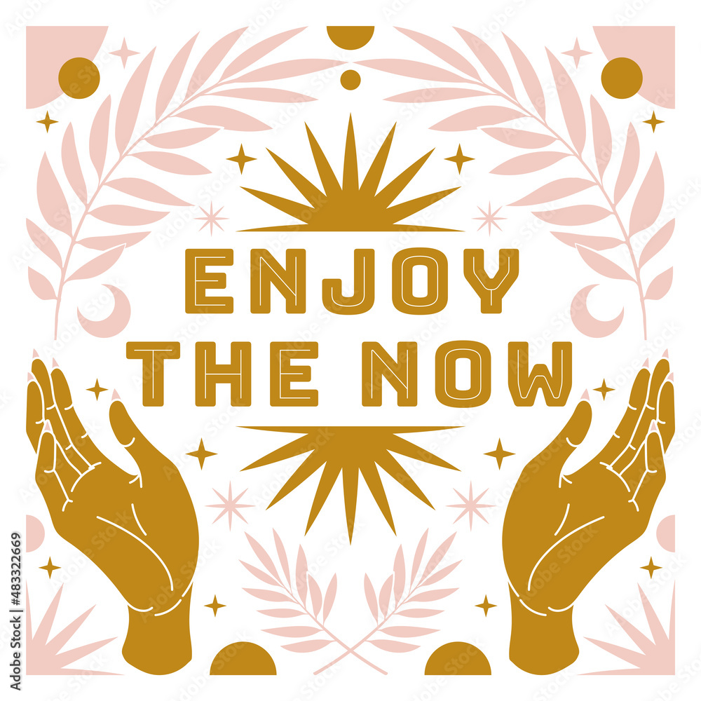 Canvas Prints enjoy the now. boho mystical poster with inspirational quote trendy bohemian celestial style.