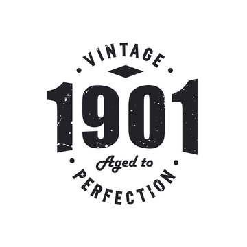 Born in 1901 Vintage Retro Birthday, Vintage 1901 Aged to Perfection
