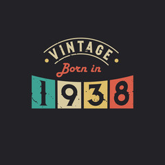 Vintage Born in 1938. 1938 Vintage Retro Birthday