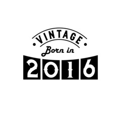 Born in 2016 Vintage Birthday Celebration, Vintage Born in 2016