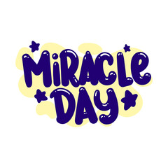 miracle day quote text typography design graphic vector illustration