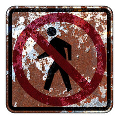 Old rusty American road sign - No pedestrian crossing