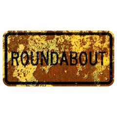 Old rusty American road sign - Roundabout