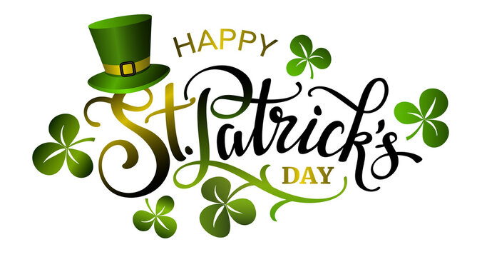 Happy Saint Patricks day lettering sign with clover leaves and green hat.