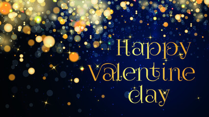 card or banner for a happy valentine's day in gold on a blue gradient background with circles and stars of gold color in bokeh effect