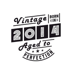 Born in 2014, Vintage 2014 Birthday Celebration