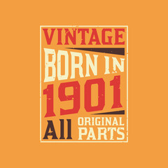 Vintage Born in 1901 All Original Parts