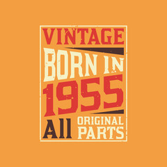 Vintage Born in 1955 All Original Parts