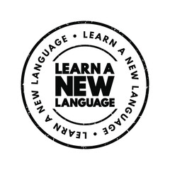 Fototapeta na wymiar Learn A New Language text stamp, concept background