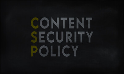 CONTENT SECURITY POLICY (CSP) on chalk board