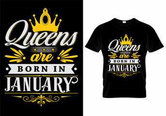 Queens Are Born In January T-Shirt Design