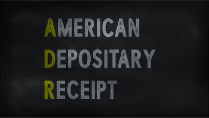  AMERICAN DEPOSITORY RECEIPT (ADR) on chalk board