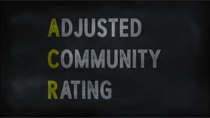  ADJUSTED COMMUNITY RATING (ACR) on chalk board