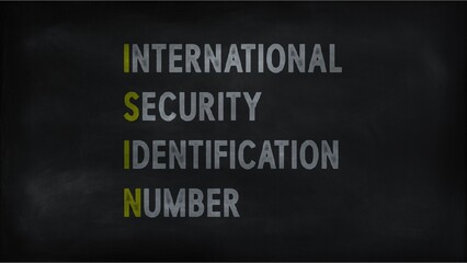  INTERNATIONAL SECURITY IDENTIFICATION NUMBER (ISIN) on chalk board