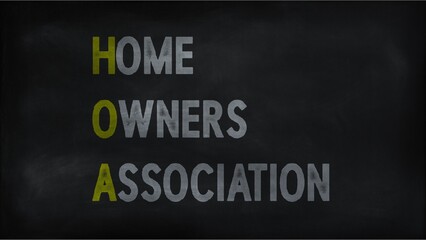 HOME OWNERS ASSOCIATION (HOA) on chalk board