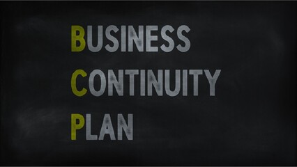 Fototapeta na wymiar BUSINESS CONTINUITY PLAN (BCP) on chalk board