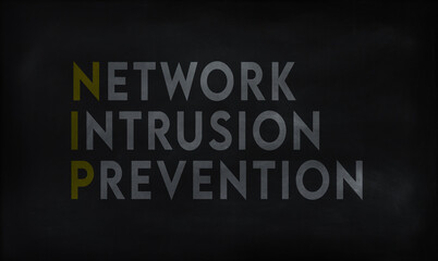 Fototapeta premium NETWORK INTRUSION PREVENTION (NIP) on chalk board