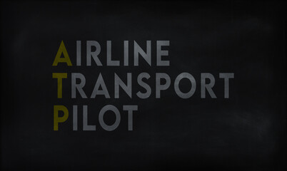 AIRLINE TRANSPORT PILOT (ATP) on chalk board
