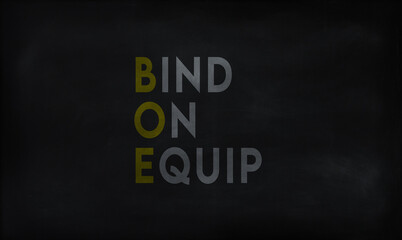 BIND ON EQUIP (BOE) on chalk board