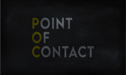 POINT OF CONTACT (POC) on chalk board 