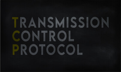 TRANSMISSION CONTROL PROTOCOL (TCP) on chalk board 