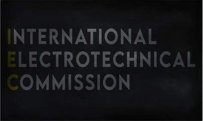  INTERNATIONAL ELECTROTECHNICAL COMMISSION (ICE) on chalk board 