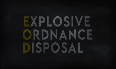 EXPLOSIVE ORDNANCE DISPOSAL (EOD) on chalk board