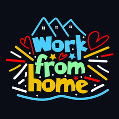 Work From Home typography motivational quote design