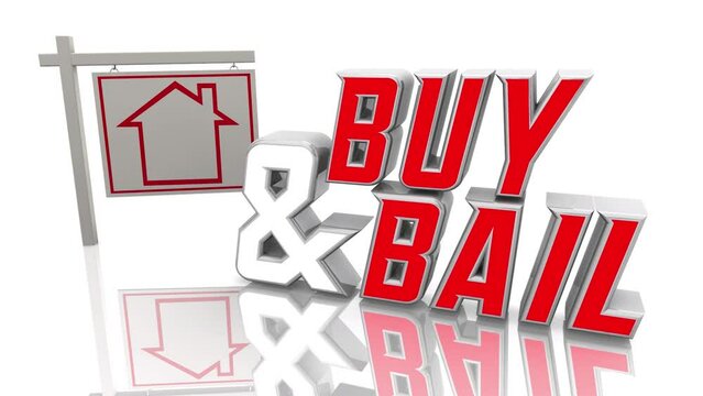 Buy and Bail Purchase Sell House Short Sale Home Sign 3d Animation