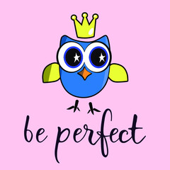 vector image of a cute owl with an inscription. for poster, cover, phone case, t-shirt and other.