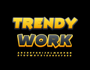 Vector modern template Trendy Work. Stylish Alphabet Letters and Numbers set. Creative bright Font