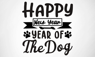 Happy new year. Year of the Dog. SVG cut file